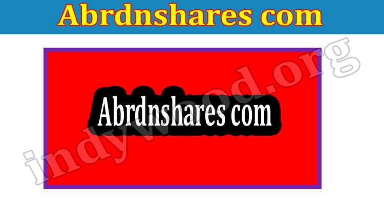 Latest News Abrdnshares Com