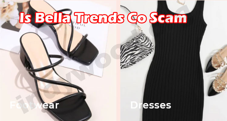 Bella Trends Co Online Reviews