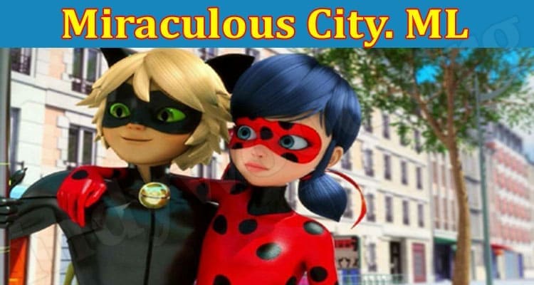 Miraculous City. ML 2021