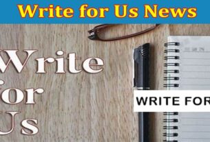 About General Information Write For Us News