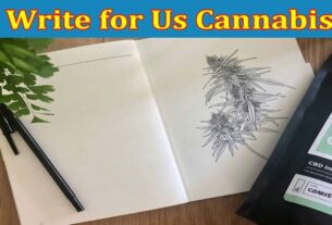 About General Information Write for Us Cannabis