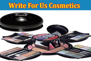 About Gerenal Information Write For Us Cosmetics