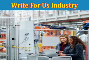 About Gerenal Information Write For Us Industry