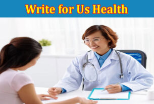 About Gerenal Information Write for Us Health