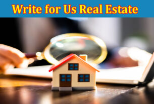 About Gerenal Information Write for Us Real Estate