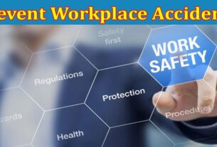 Complete Information About How to Prevent Workplace Accidents