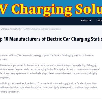 Complete Information About Charge Up for the Future With the Top EV Charging Solutions