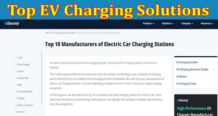 Complete Information About Charge Up for the Future With the Top EV Charging Solutions