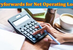 Complete Information About The Tax Ramifications of Company Losses and Using Carryforwards for Net Operating Losses