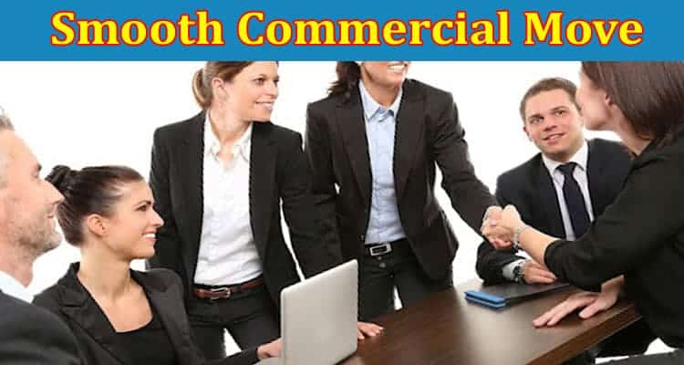 Top Tips for a Smooth Commercial Move