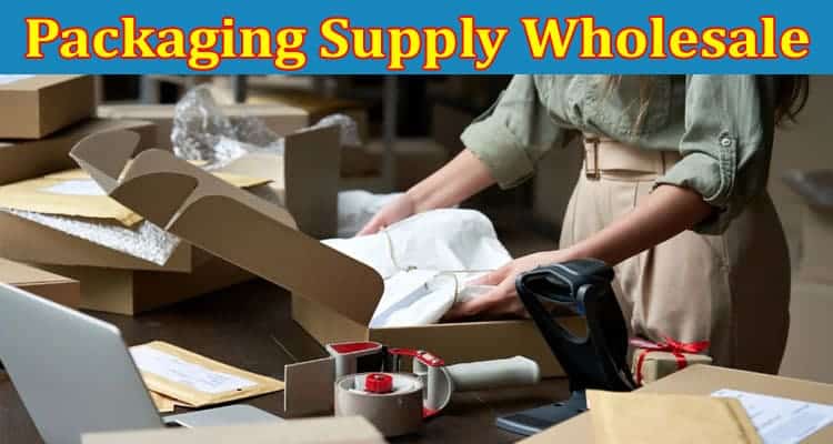 Packaging Supply Wholesale for Small Businesses